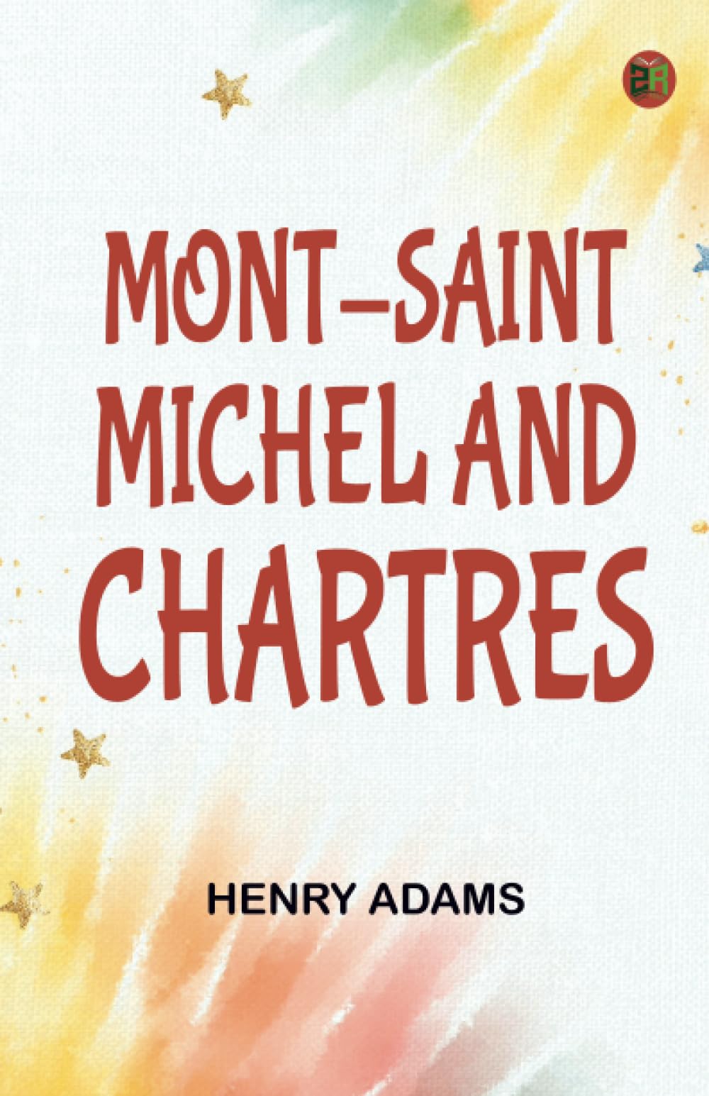 Mont-Saint-Michel and Chartres