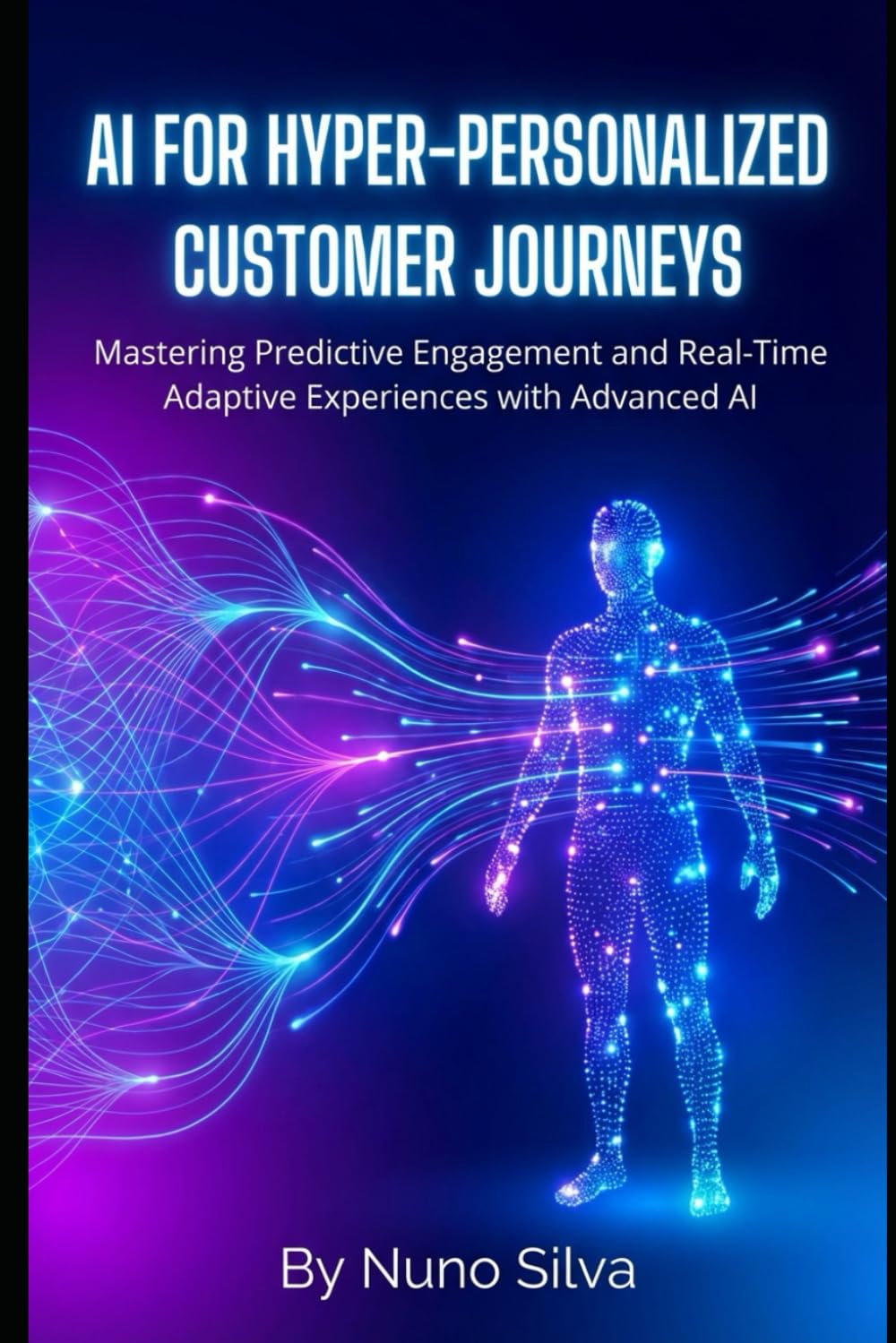 AI for Hyper-Personalized Customer Journeys: Mastering Predictive Engagement and Real-Time Adaptive Experiences with Advanced AI