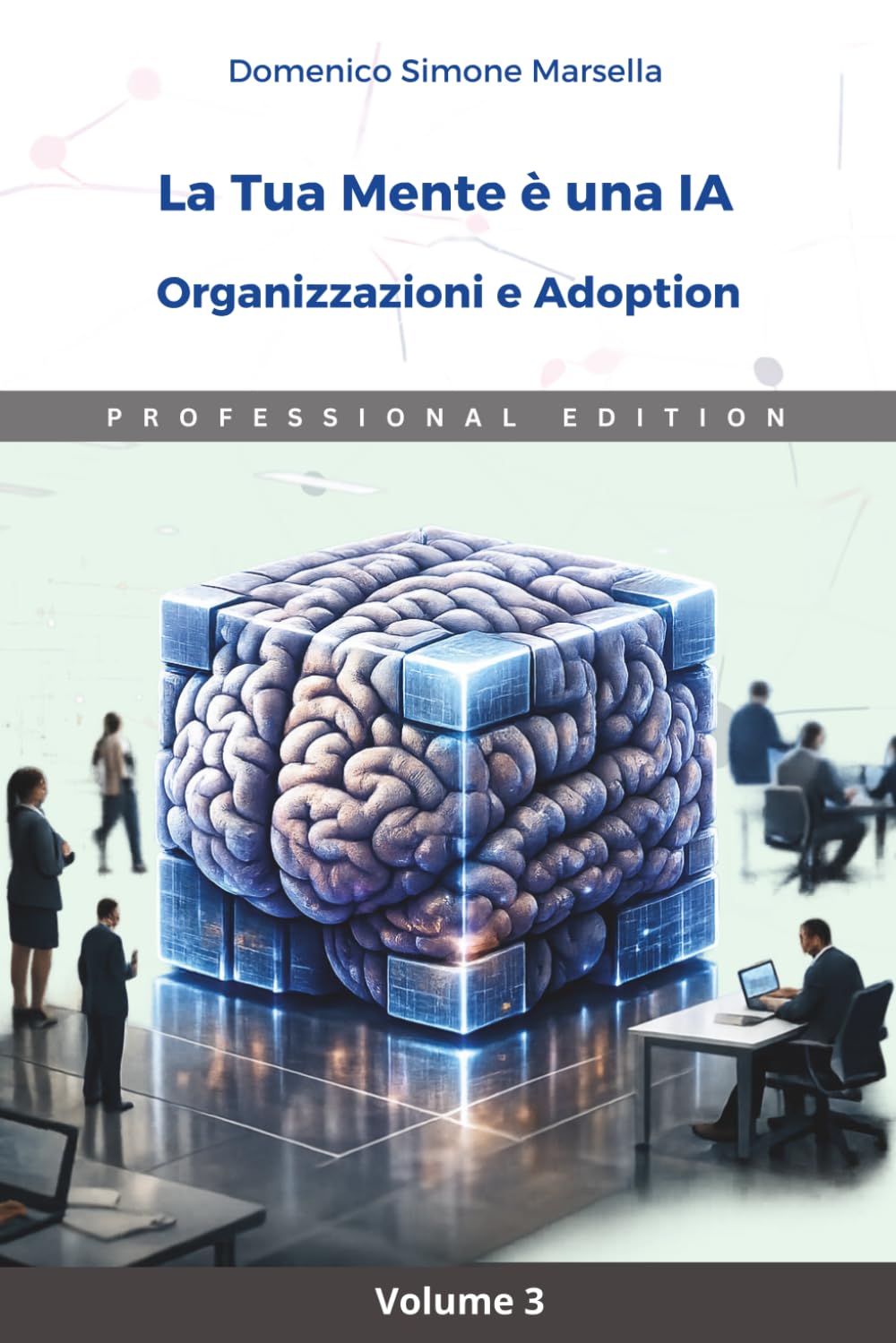 La Tua Mente è una IA: Organizzazioni e Adoption