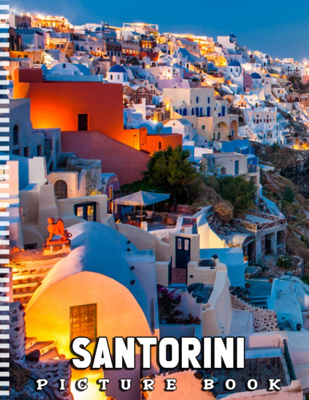 Picture Of Santorini: An Album Consist Of Compelling Photos Collection Of Santorini With High Quality Images As A Special Gift For Friends, Family, Lovers, Relative