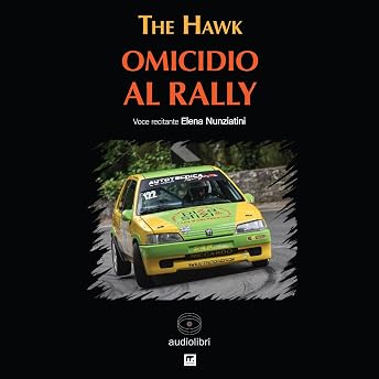 Omicidio al Rally Audiolibro di The Hawk episode artwork