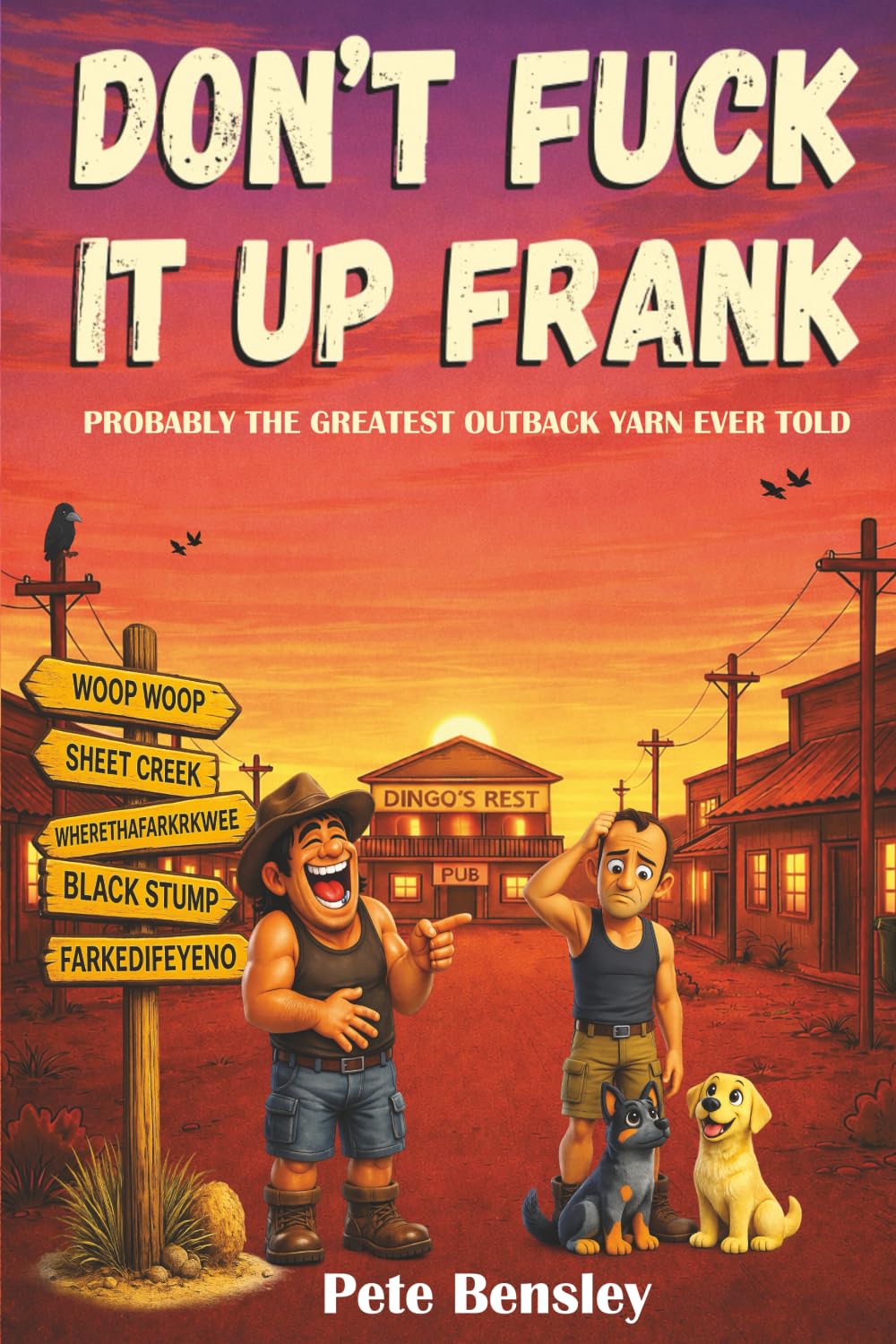 Don't fuck it up Frank: Probably the greatest Outback yarn ever told.