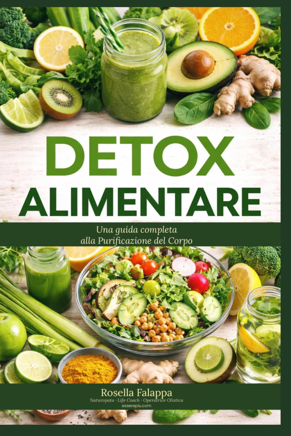 Detox Alimentare: Una Guida Completa alla Purificazione del Corpo