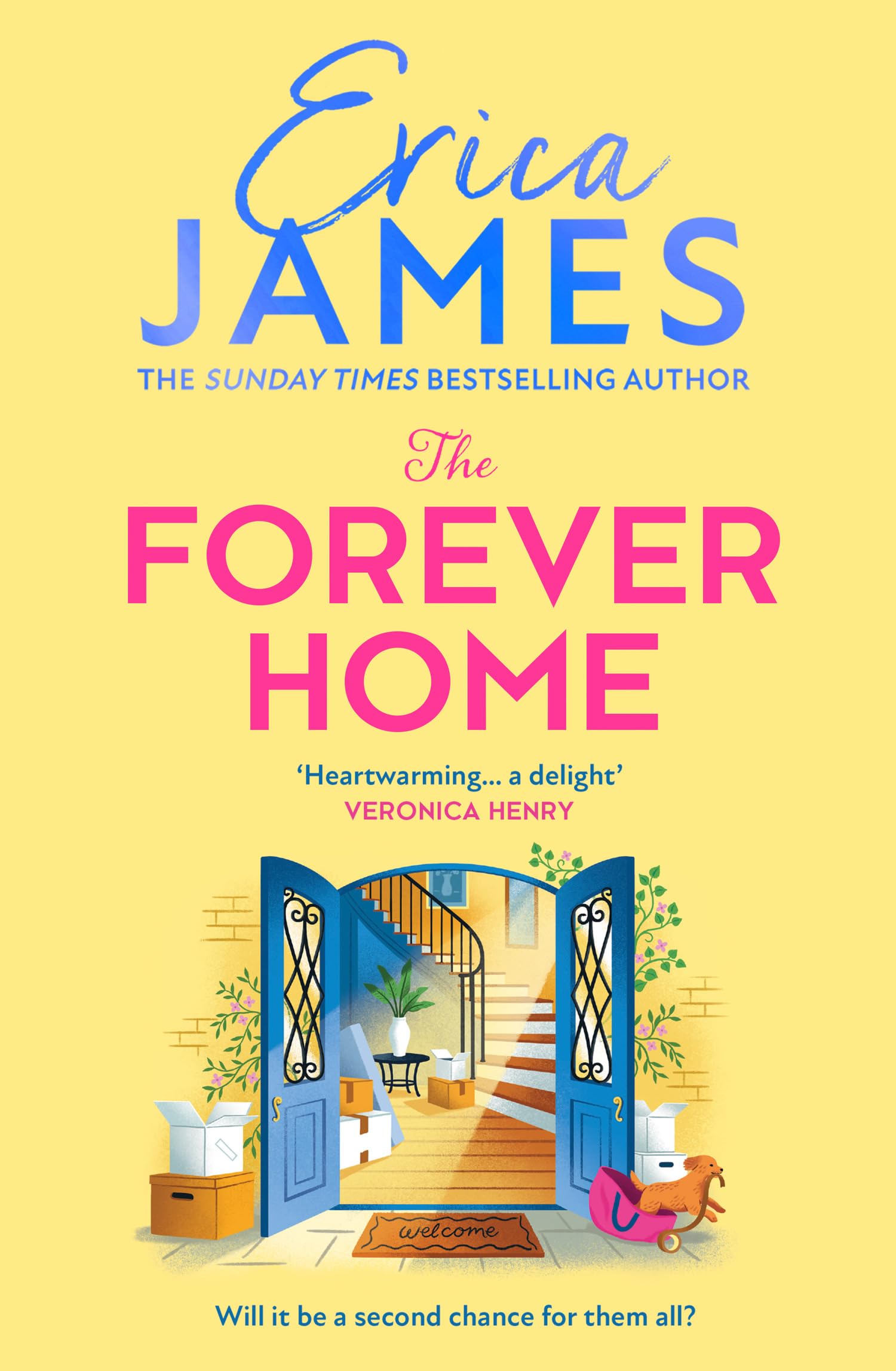 The Forever Home: A No.1 Amazon bestseller! An uplifting and heart-warming family drama from the Sunday Times bestselling author of An Ideal Husband – brand-new for 2026