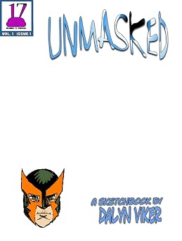 Unmasked A Sketchbook by Dalyn Viker