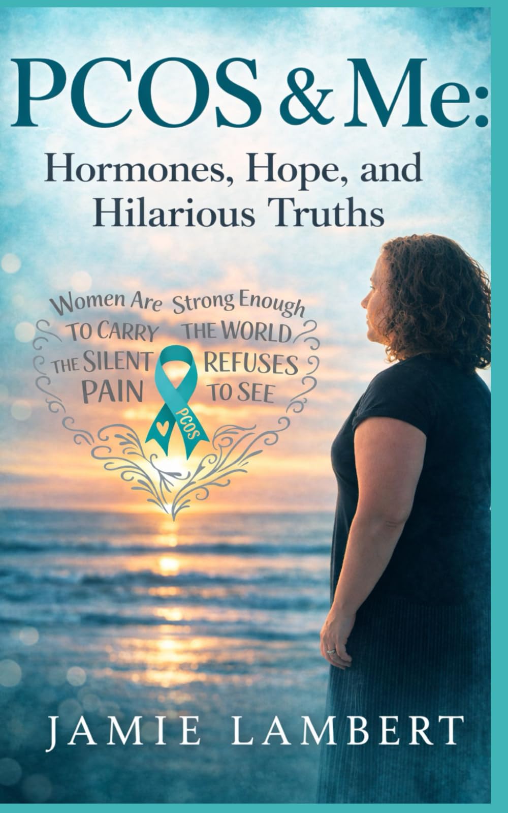 PCOS & Me: Hormones, Hope, and Hilarious Truths