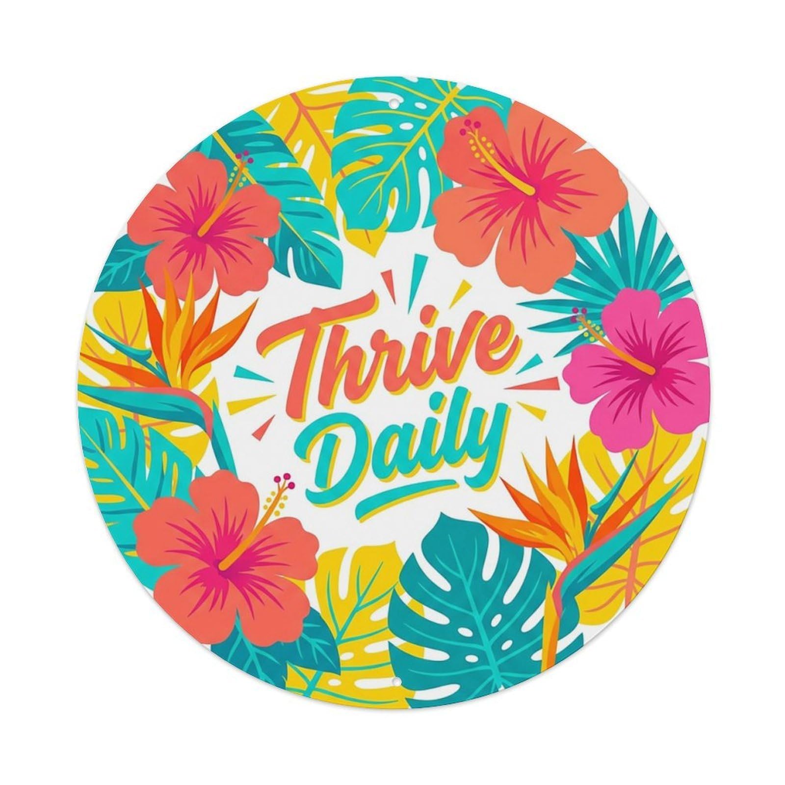 Vibrant She Shed Floral Thrive Daily Metal Tin Sign