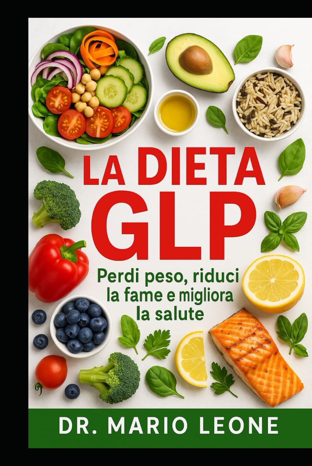 Dieta GLP 2026: Manuale completo di alimentazione, stile di vita e consapevolezza per chi utilizza i farmaci GLP-1