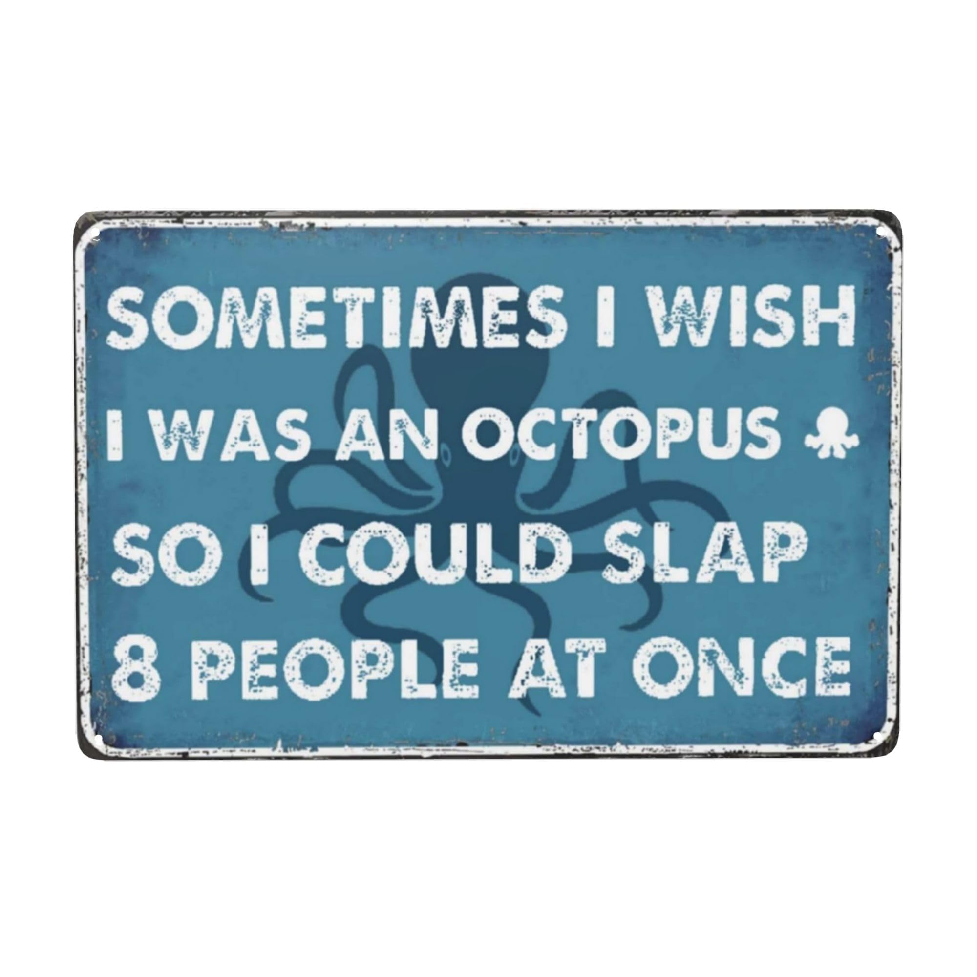Vintage Tin Sign - Funny Bathroom & Wall Art Decor for Home & Office. Sarcastic & Boho Design - 'Sometimes I Wish I Was An So I Could Slap 8 People At Once'. 8x12 inches