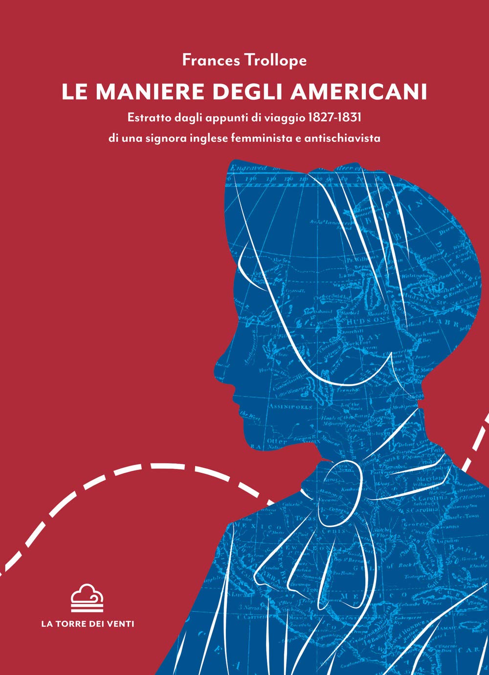 Le Maniere Degli Americani. Estratto Dagli Appunti Di Viaggio 1827-1831 Di Una Signora Inglese Femminista E Antischiavista - 4