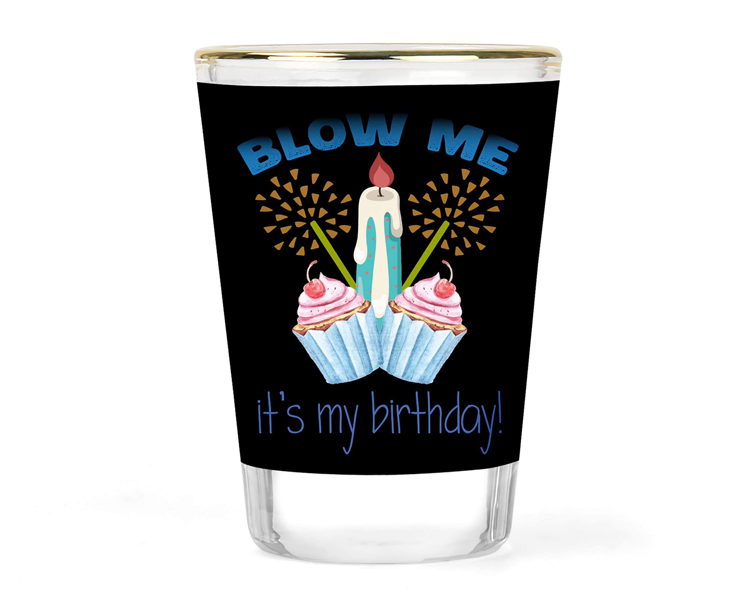 Funny Birthday Shot Glass for Him - Humorous Birthday Gift - Happy Birthday Gift Idea under 10 - Unique Novelty Barware - Birthday Shot Glass Favors - Collectible Birthday Gift Keepsake