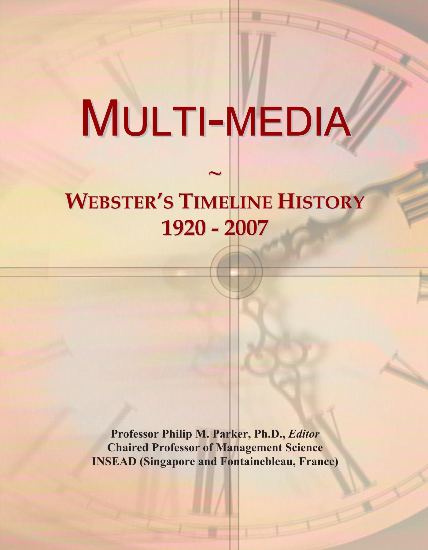 Multi-media: Webster's Timeline History, 1920 - 2007