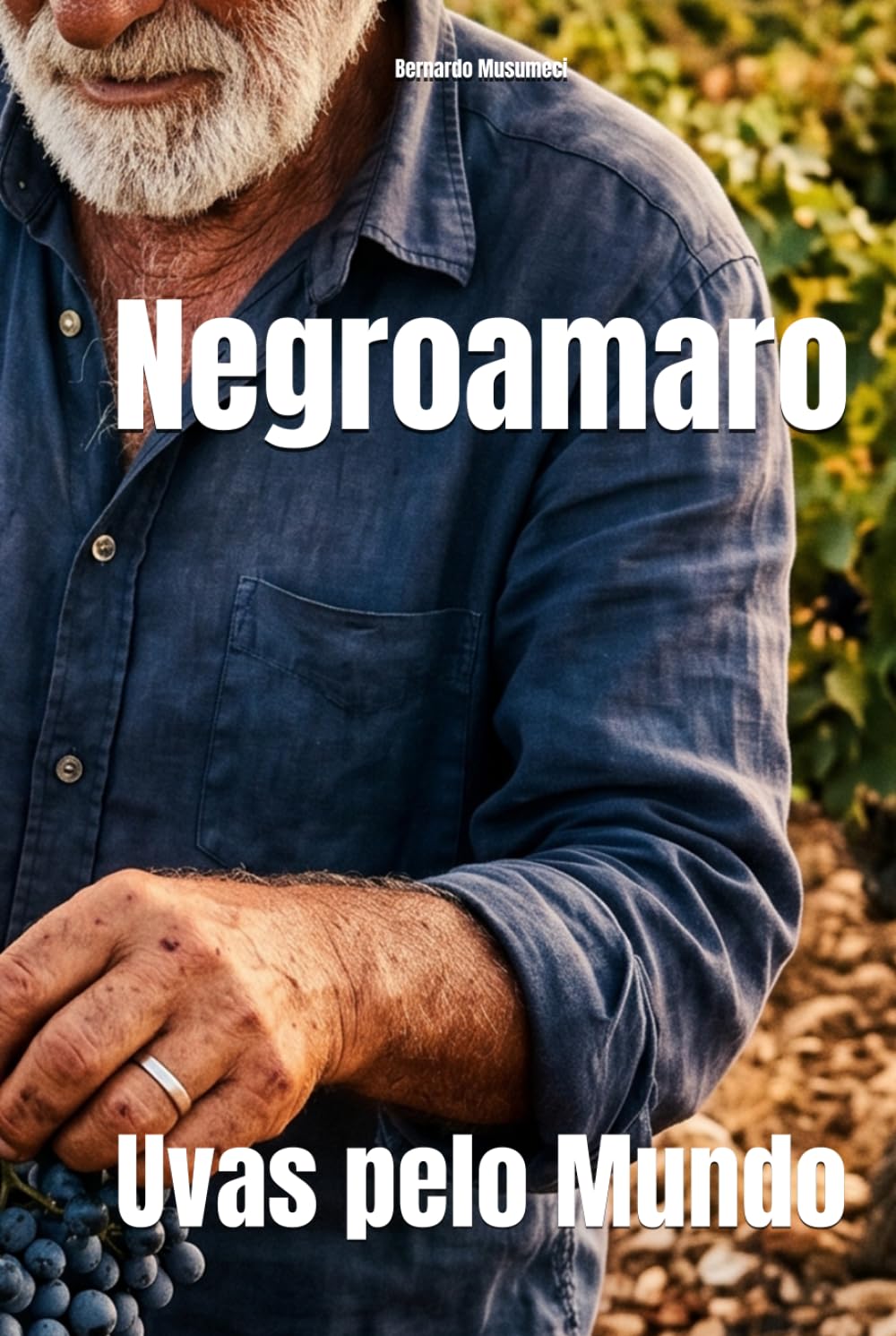 Negroamaro: Uvas pelo Mundo (Wines of the World: Italy)