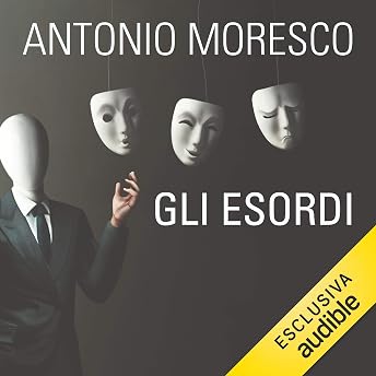 Gli esordi Audiolibro di Antonio Moresco episode artwork