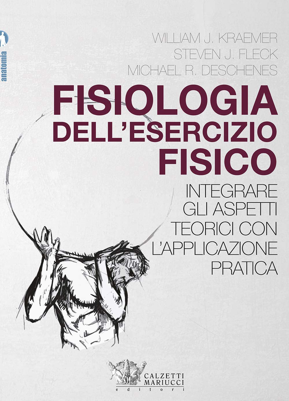 Fisiologia Dell'esercizio Fisico. Integrare Gli Aspetti Teorici Con L'applicazione Pratica - 4