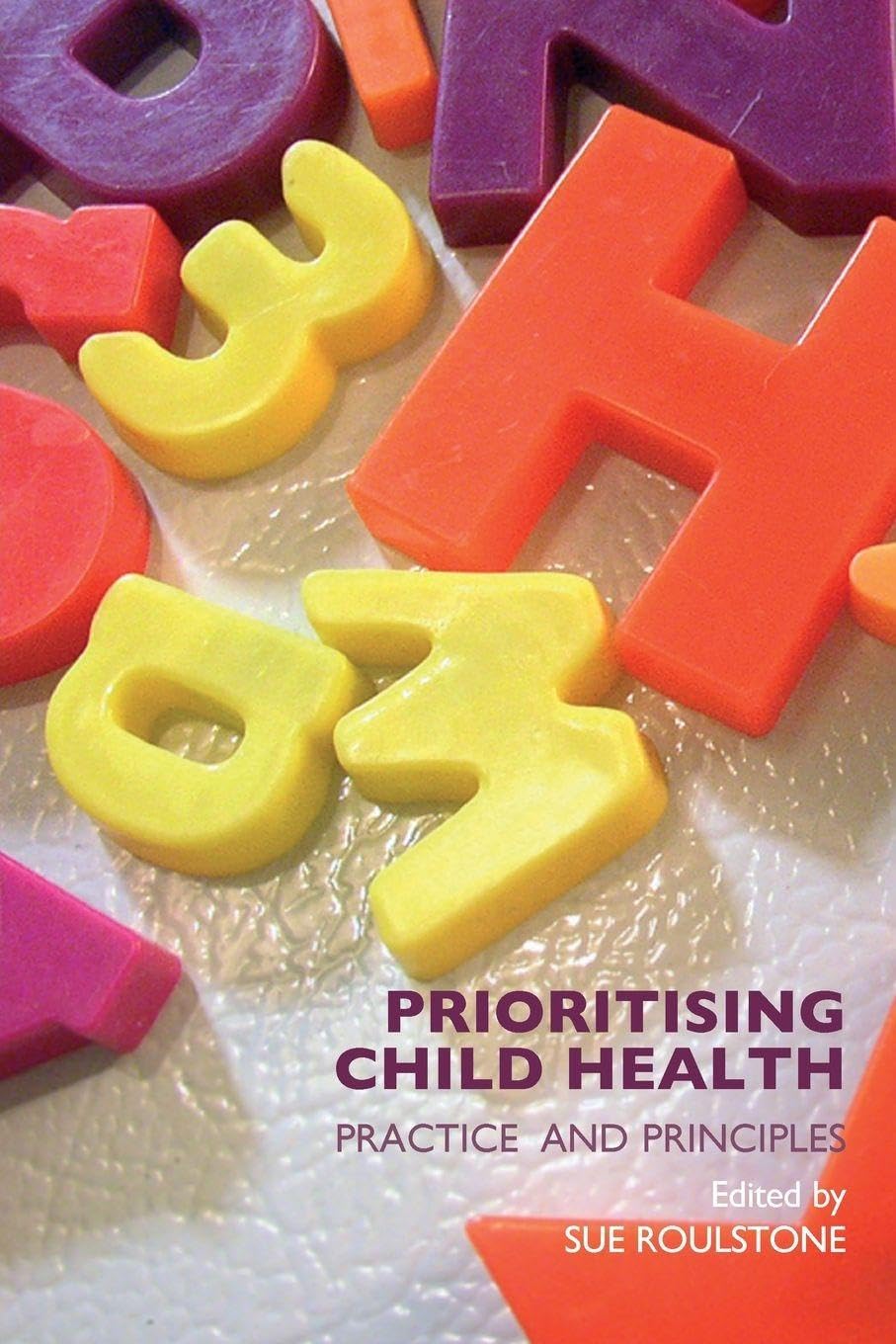 Prioritising Child Health      1st Edition