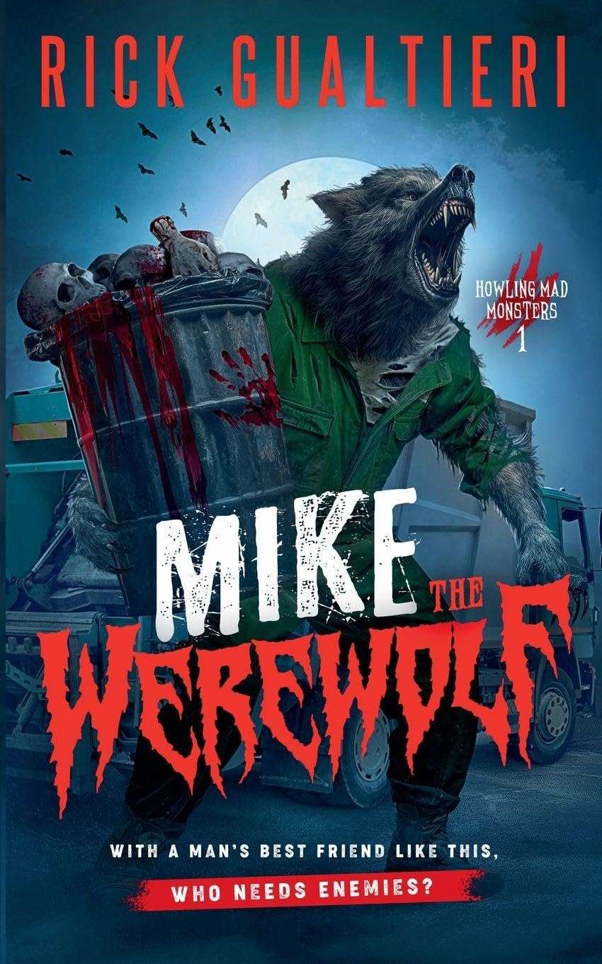 Mke The Werewolf: 1 (Howling Mad Monsters)