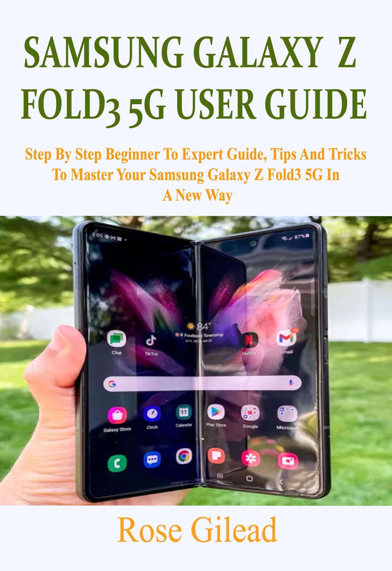 Buy SAMSUNG GALAXY Z FOLD 3 5G USER GUIDE Step By Step Beginner to