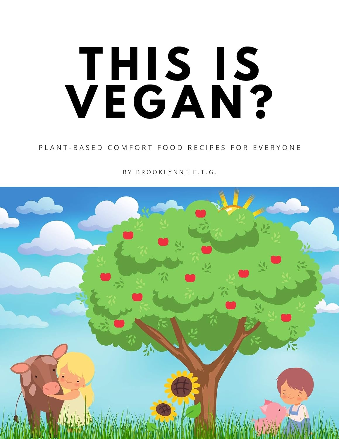 This is Vegan?: Plant-Based Comfort Food Recipes for Everyone