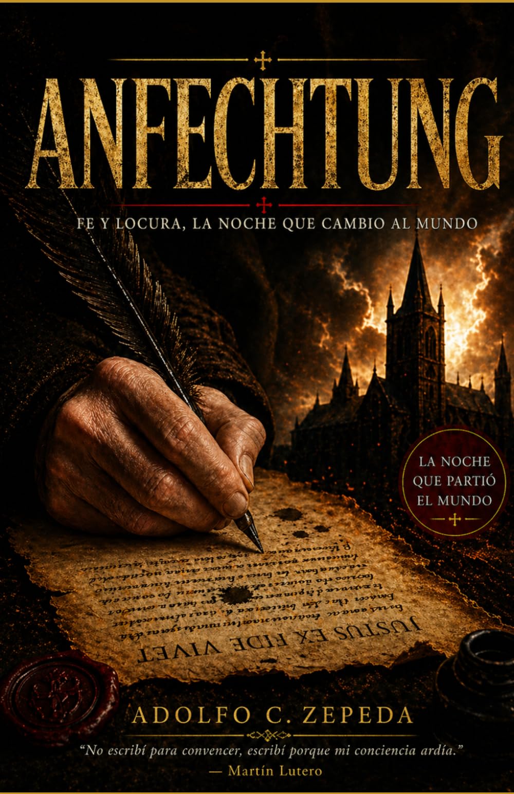 Anfechtung: Fe y locura, La noche que cambio al mundo.