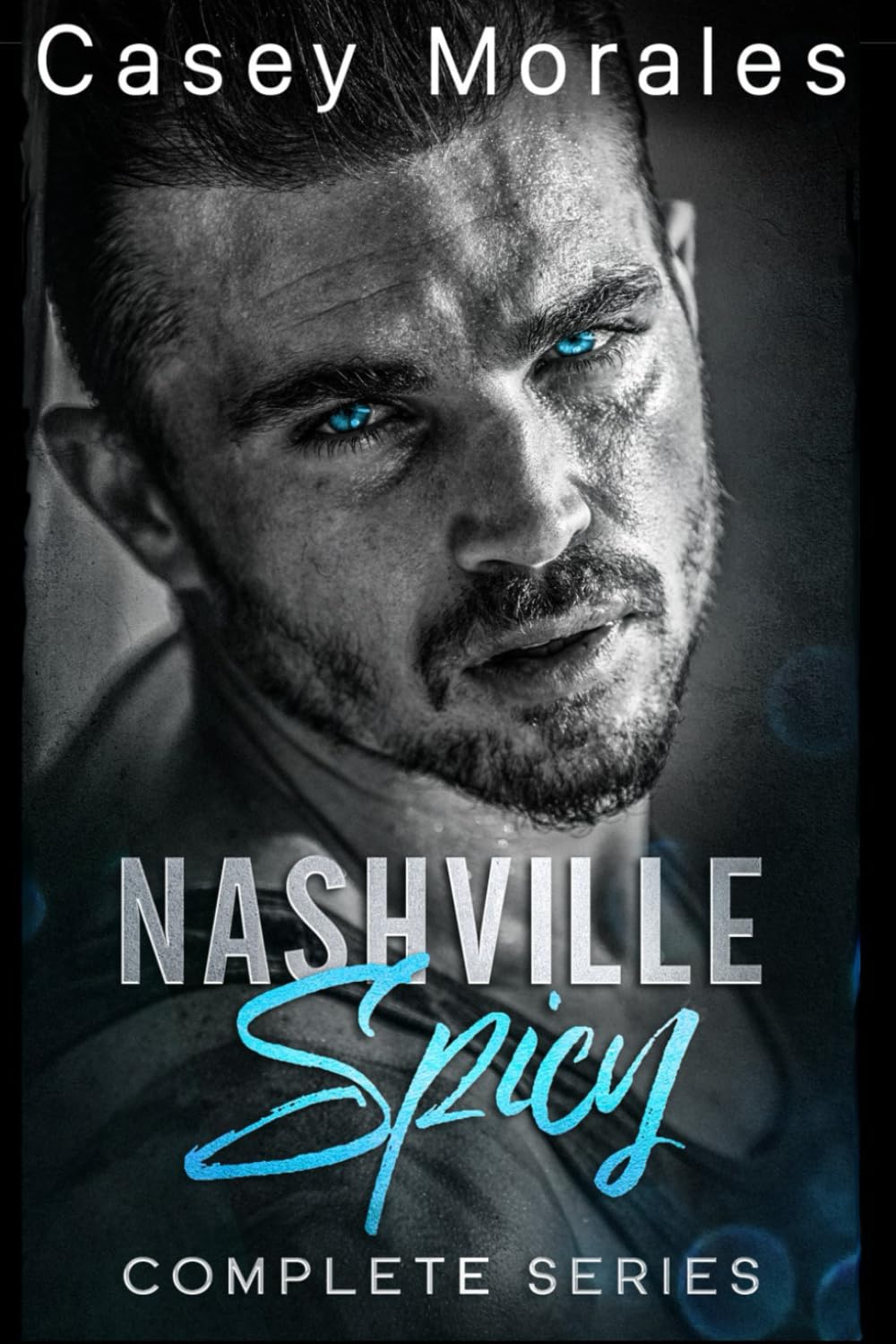 Nashville Spicy Complete Series: A found family mm romance complete series