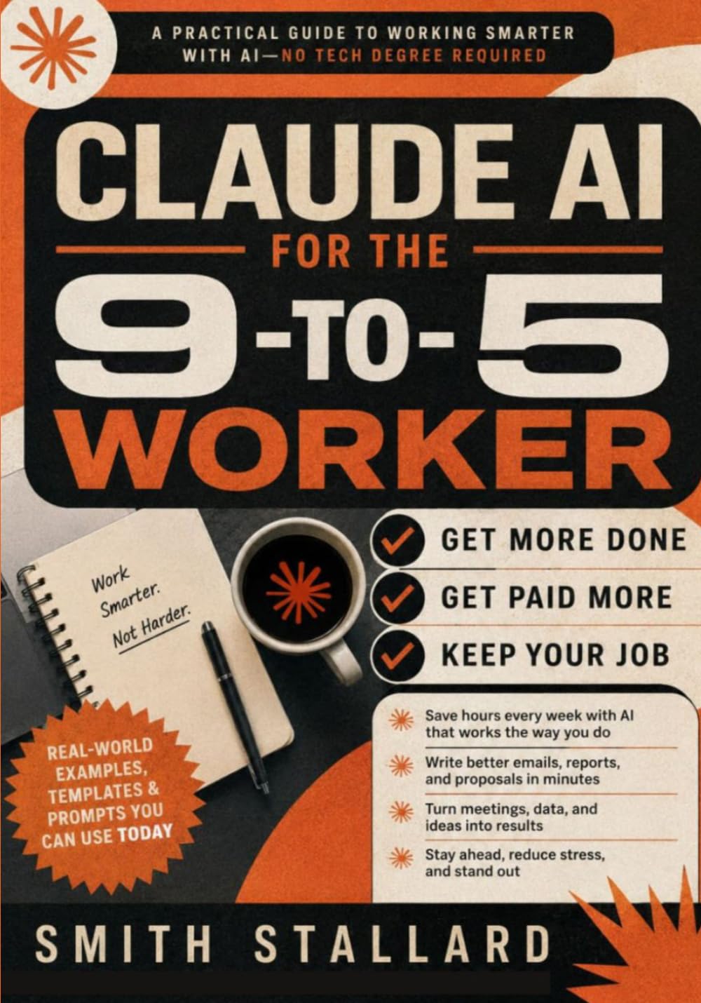 Claude AI for the 9-to-5 Worker: More Done, Get Paid More, Keep Your Job