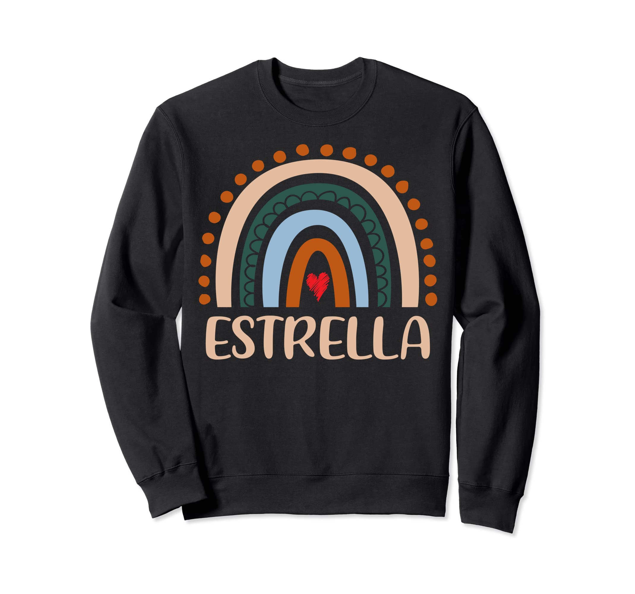 Estrella Name Personalized Funny Women Rainbow Estrella Sweatshirt