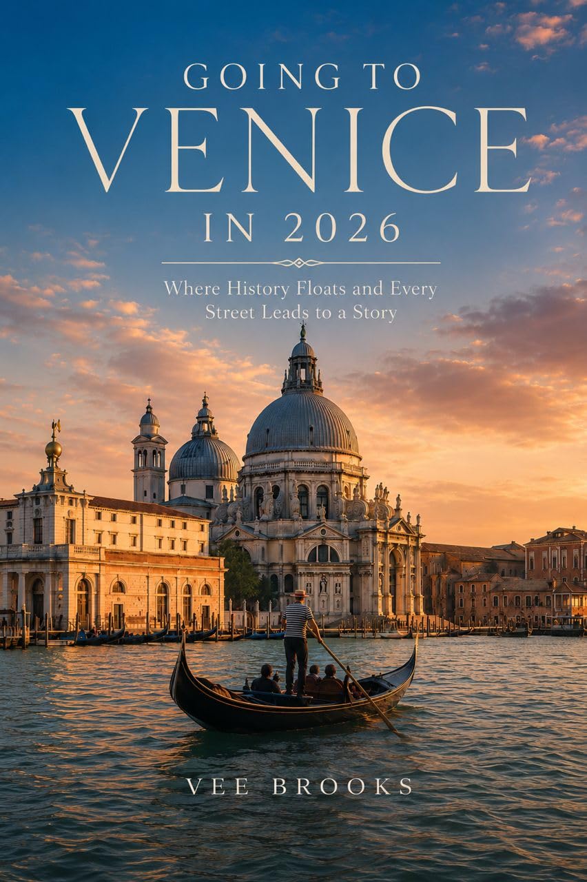 Going to Venice 2026: Where History Floats and Every Street Leads to a Story