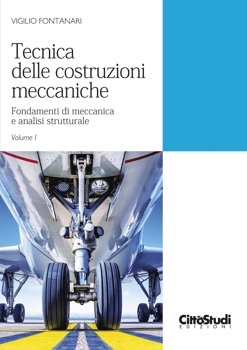 Tecnica Delle Costruzioni Meccaniche. Fondamenti Di Meccanica E Analisi Strutturale (Vol. 1) - 4