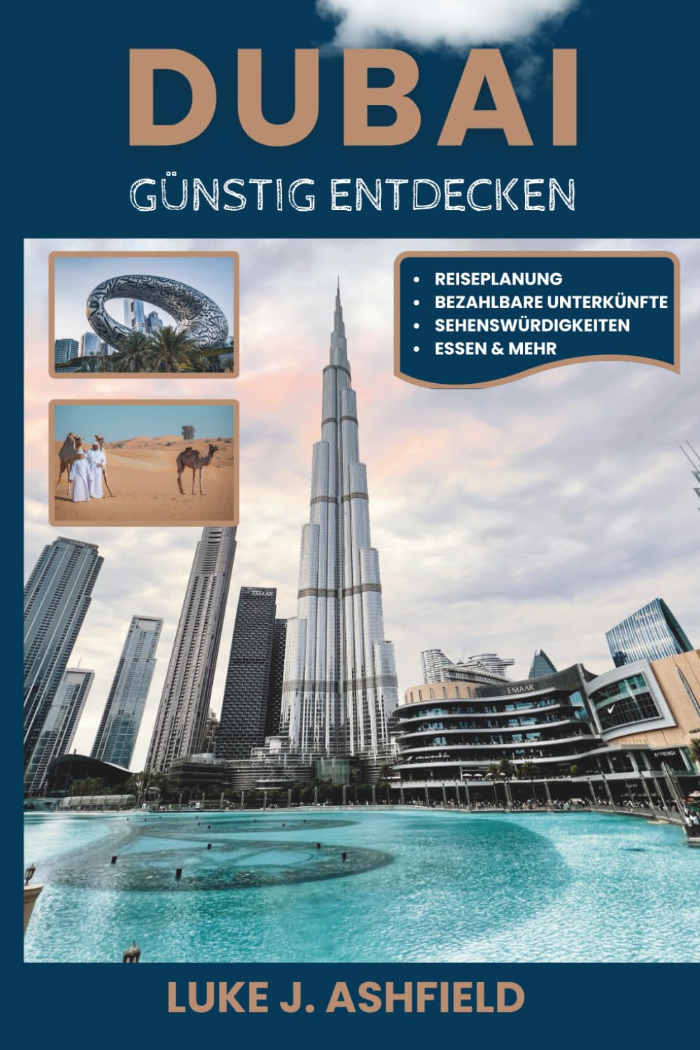 Dubai günstig entdecken: Spartipps, preiswerte Unterkünfte, günstiges Essen und kostenlose Sehenswürdigkeiten für Erstbesucher