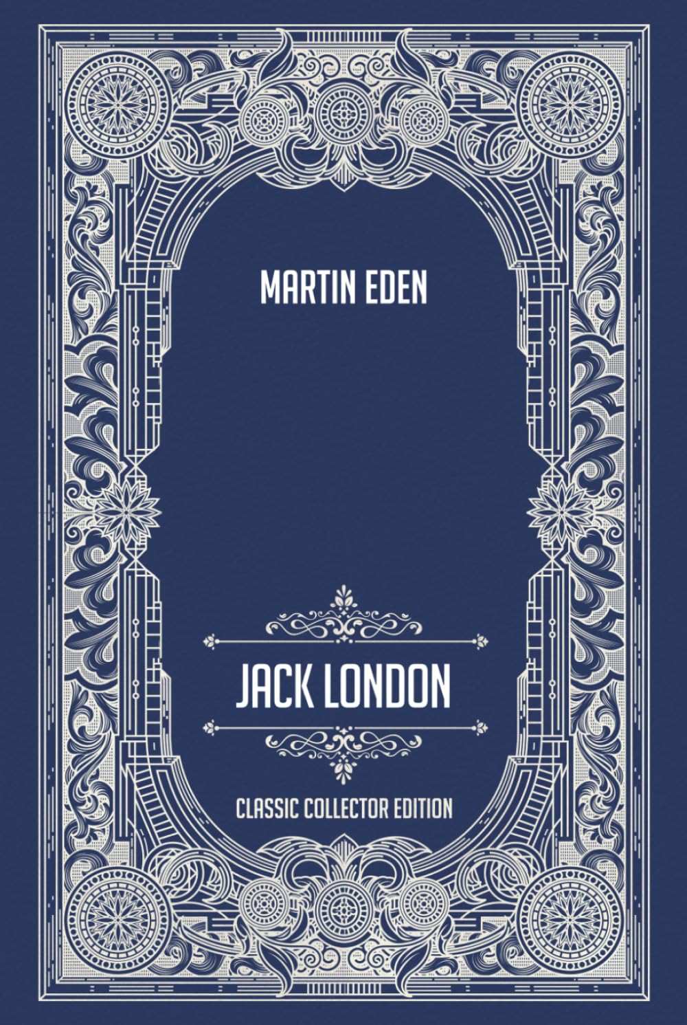 Martin Eden - Classic Collector Edition (Annotated)
