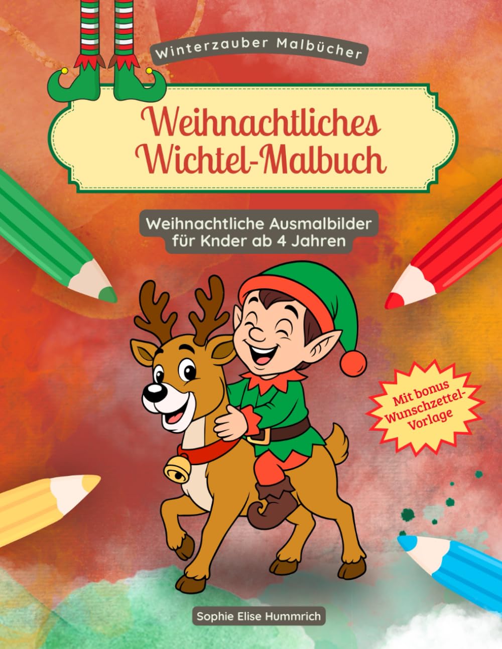 Weihnachtliches Wichtel-Malbuch für Kinder: Über 30 fröhliche Wichtel- und Winter-Motive zum Ausmalen – leichte und detailreichere Bilder – ideal für ... und Advent (Winterzauber-Malbücher)