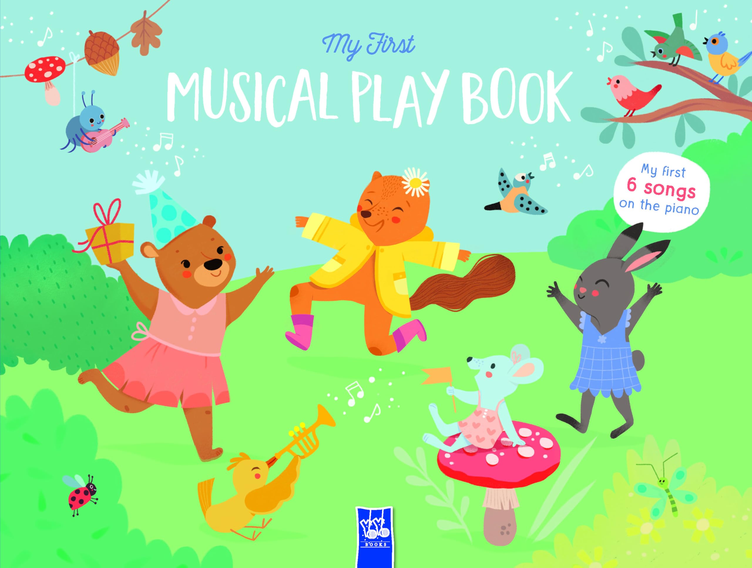 My First Musical Play Book: First Piano: My first 6 songs on the piano