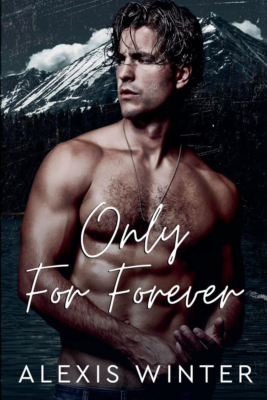 Only for Forever: 4 (Men of Rocky Mountain)