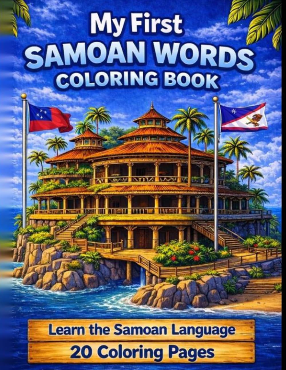 My First Samoan Words Coloring Book: Learn the Samoan Language with 20 Fun Coloring Pages (MAMOE ULI Learning Series)