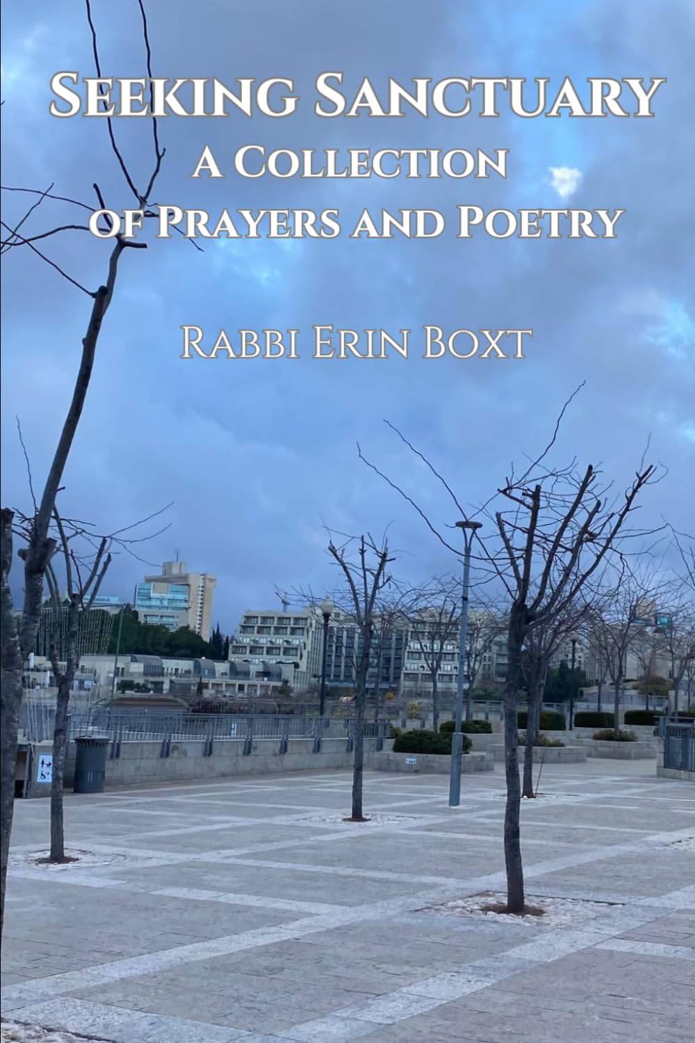 Seeking Sanctuary: A Collection of Prayers and Poetry