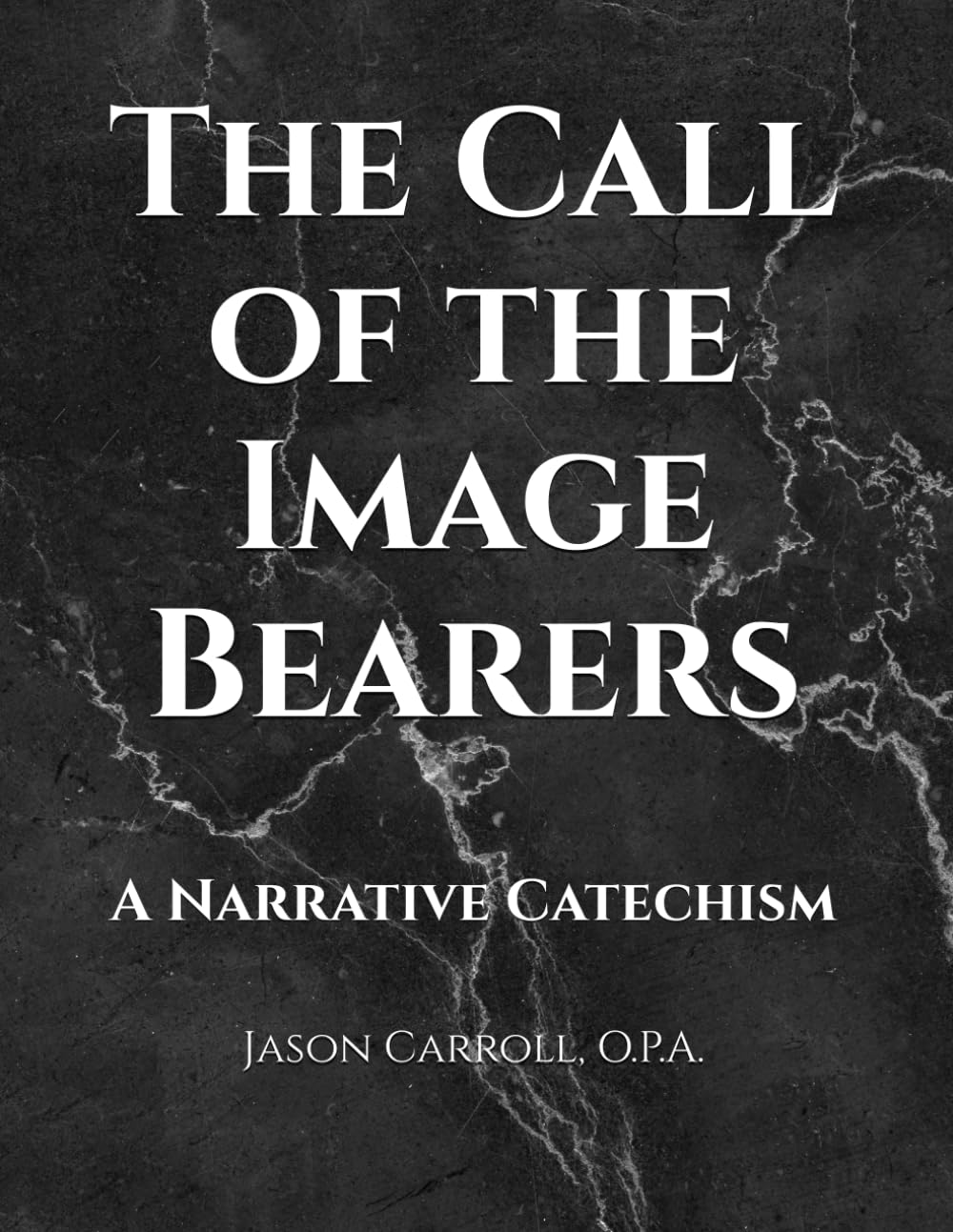 The Call of the Image Bearers: A Narrative Catechism