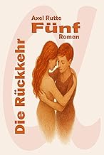 Die Rückkehr: Fünf