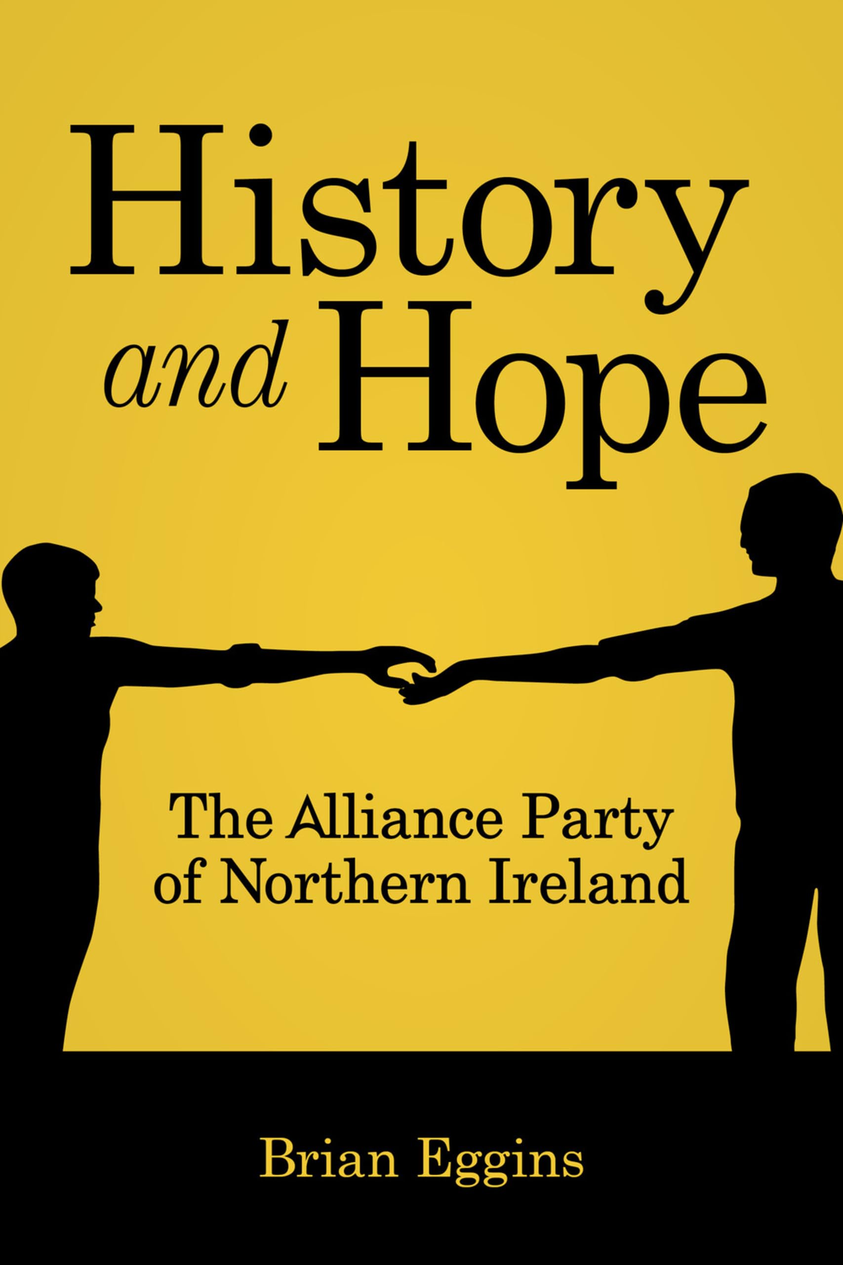 History & Hope: The Alliance Party of Northern Ireland