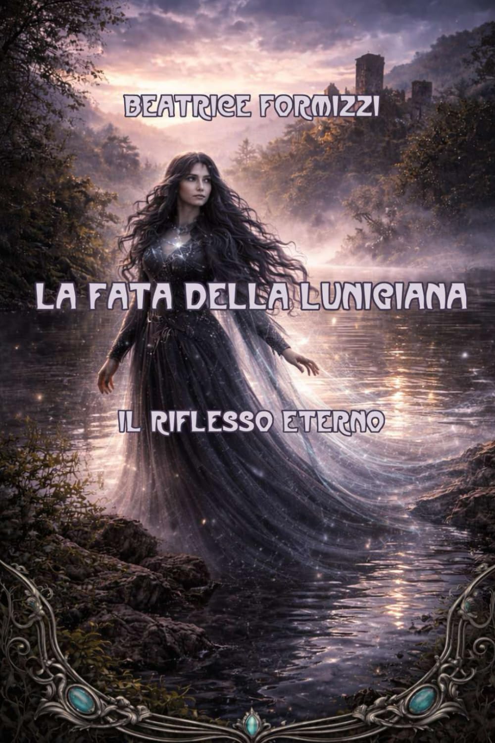 La fata della Lunigiana: Il riflesso eterno (Fiabea)