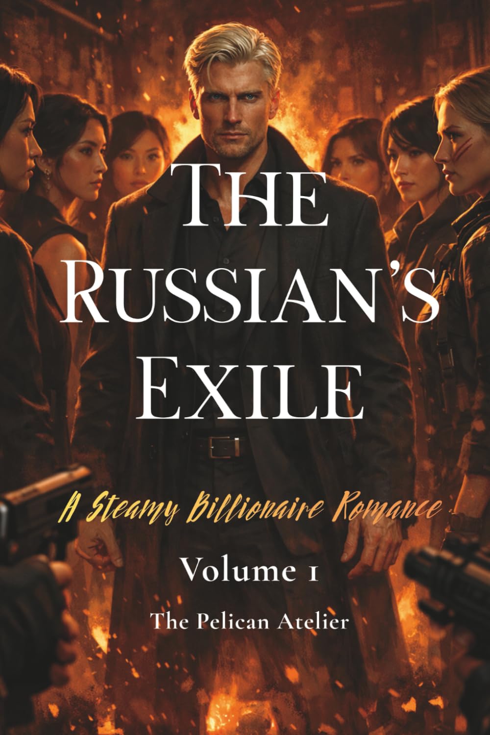 The Russian’s Exile: A Steamy Billionaire Romance of Secrets, Danger, and Desire
