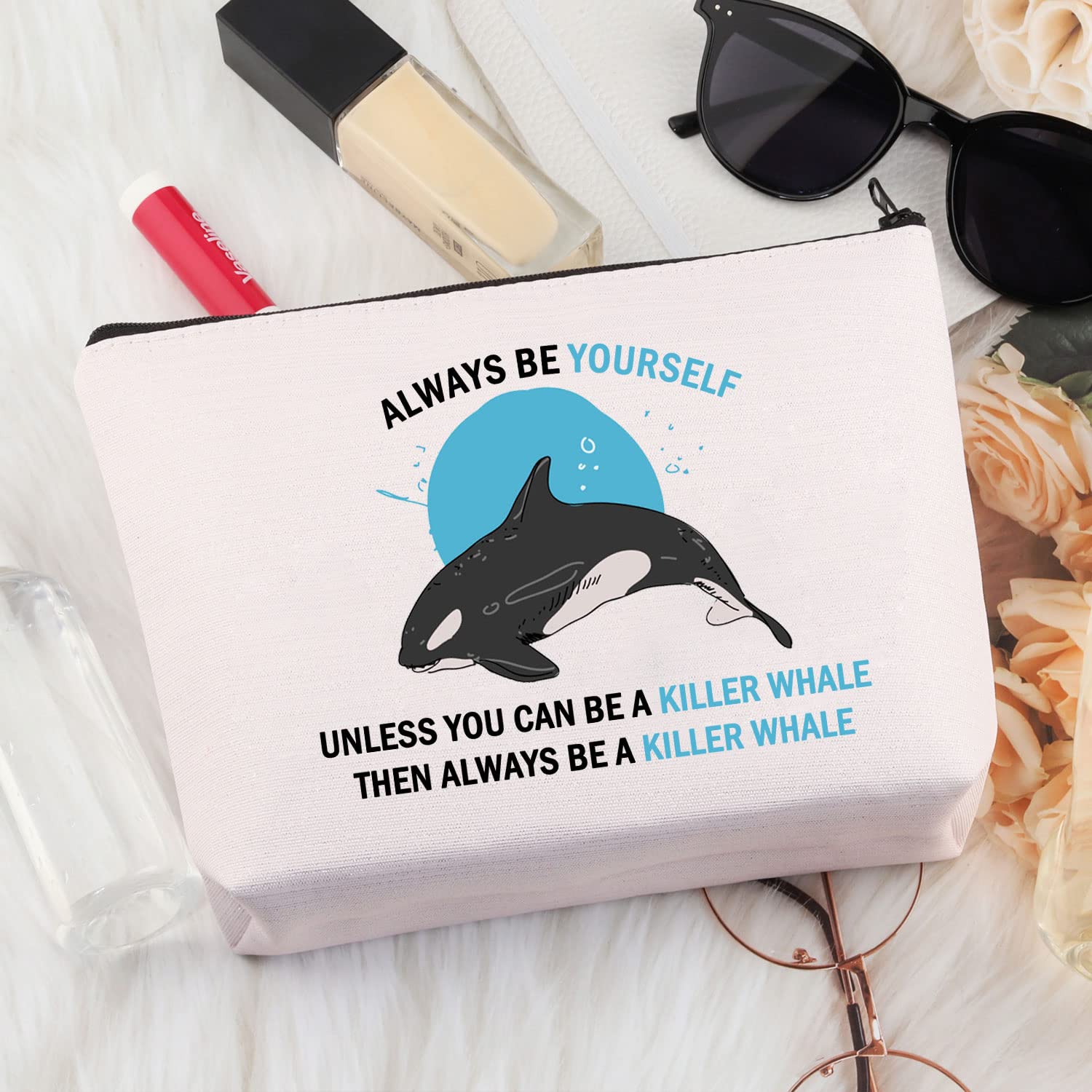 PLITI Killer Whale Makeup Bag Killer Whale Gift Always Be Yourself Unless You Can Be A Orca Then Always Be A Orca Killer Whale Gift (Orca Killer WhaleU) - Image 4
