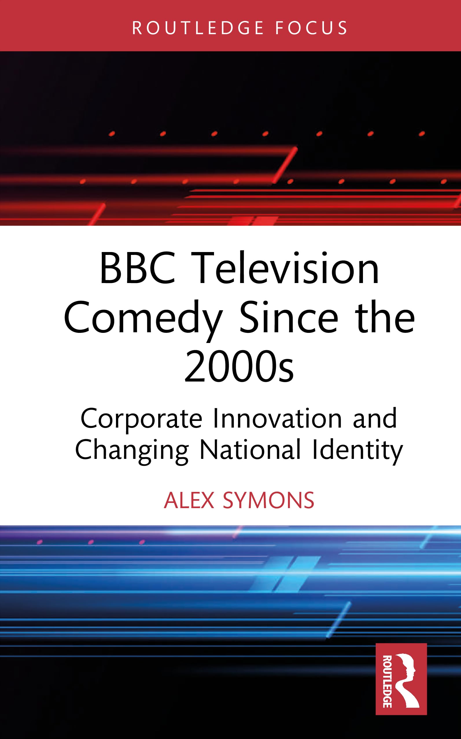 BBC Television Comedy Since the 2000s livre de reference sciences de l information