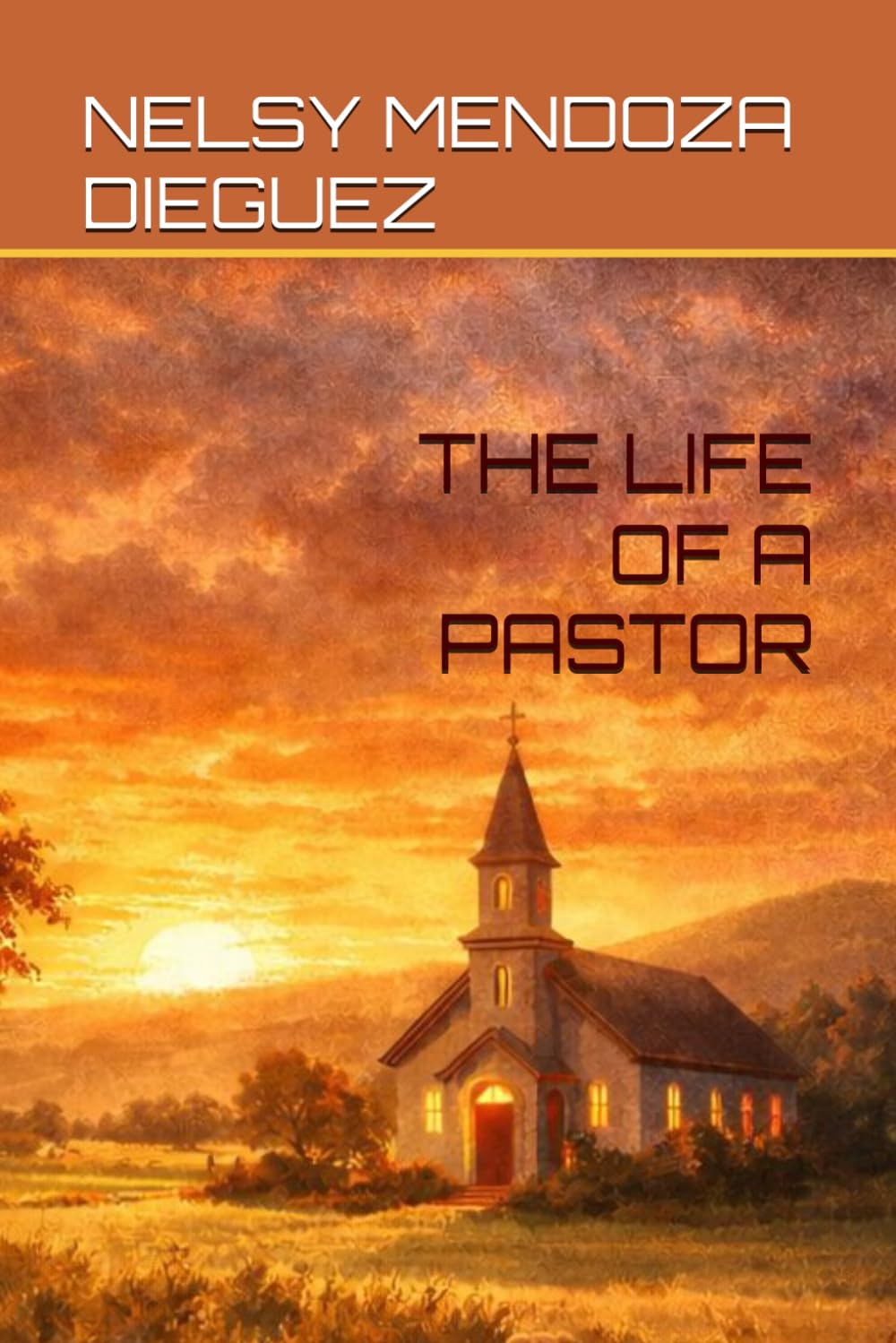 THE LIFE OF A PASTOR
