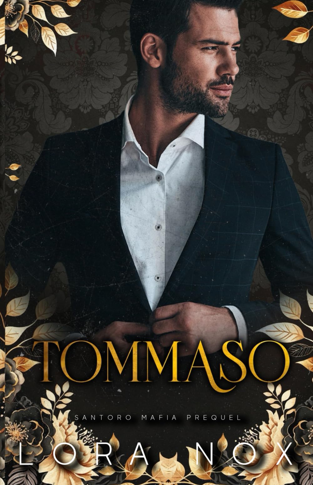Tommaso: An Age Gap, Insta-Obsession Mafia Romance (Santoro Mafia)