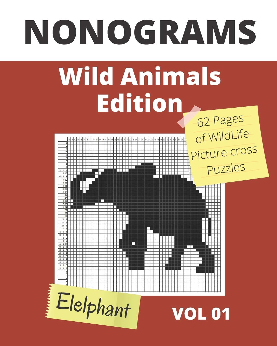 NONOGRAMS, Wild Animals Edition: Nonogram Puzzle Books, Griddlers Logic Puzzles Black and White for Adults also Known as Hanjie or Picross Puzzle Book ... Pages with Unique Solutions. (Nonogram Books)