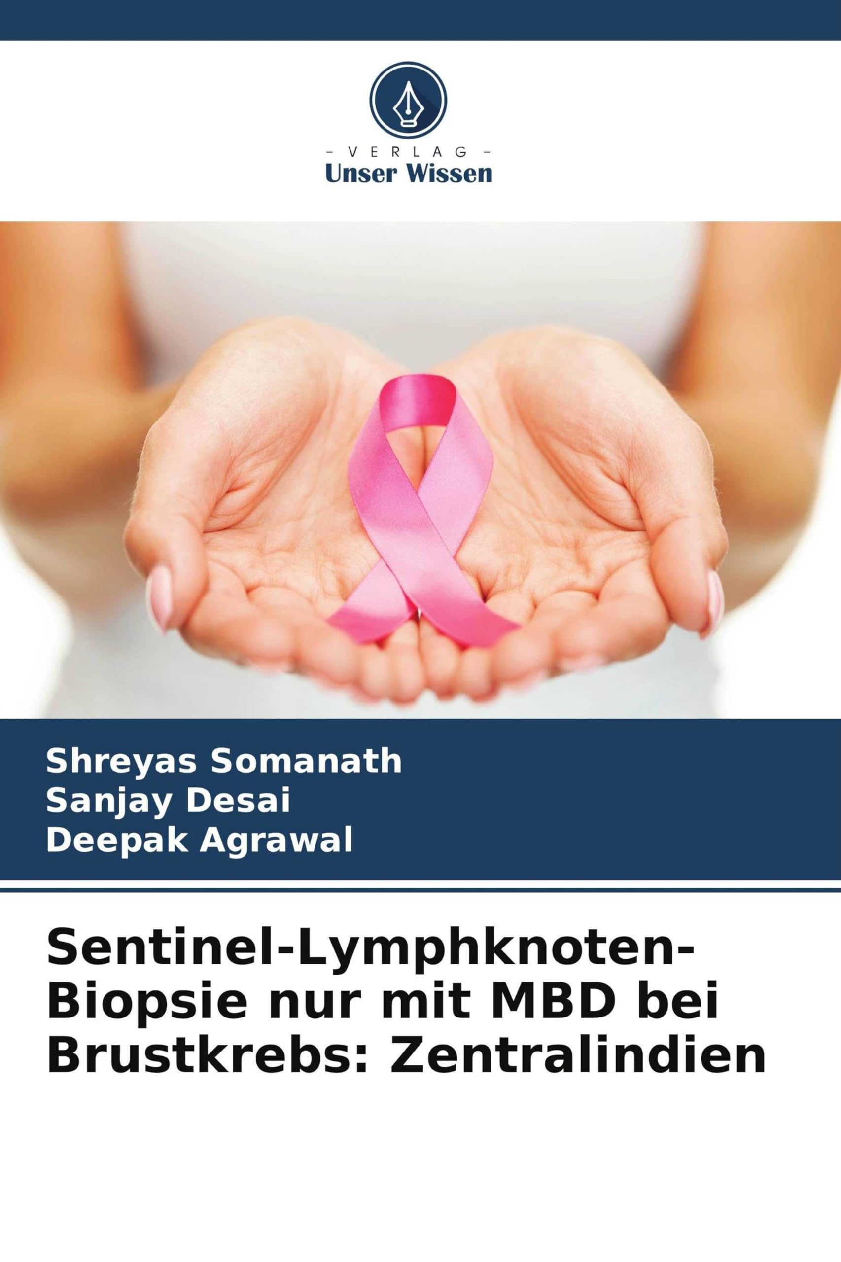 Sentinel-Lymphknoten-Biopsie nur mit MBD bei Brustkrebs: Zentralindien