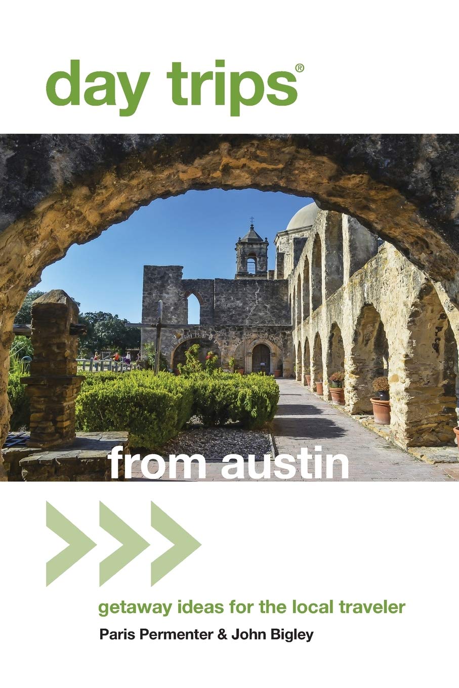Buy Day Trips® from Austin: Getaway Ideas For The Local Traveler (Day Trips Series) — BookShops.in