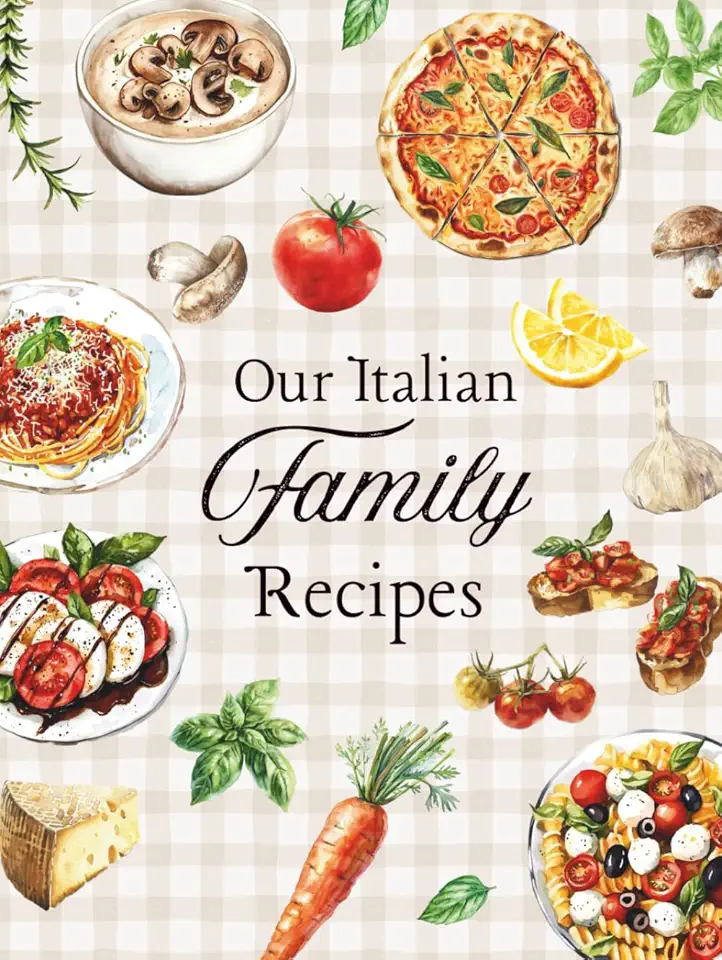 Our Italian Family Recipes