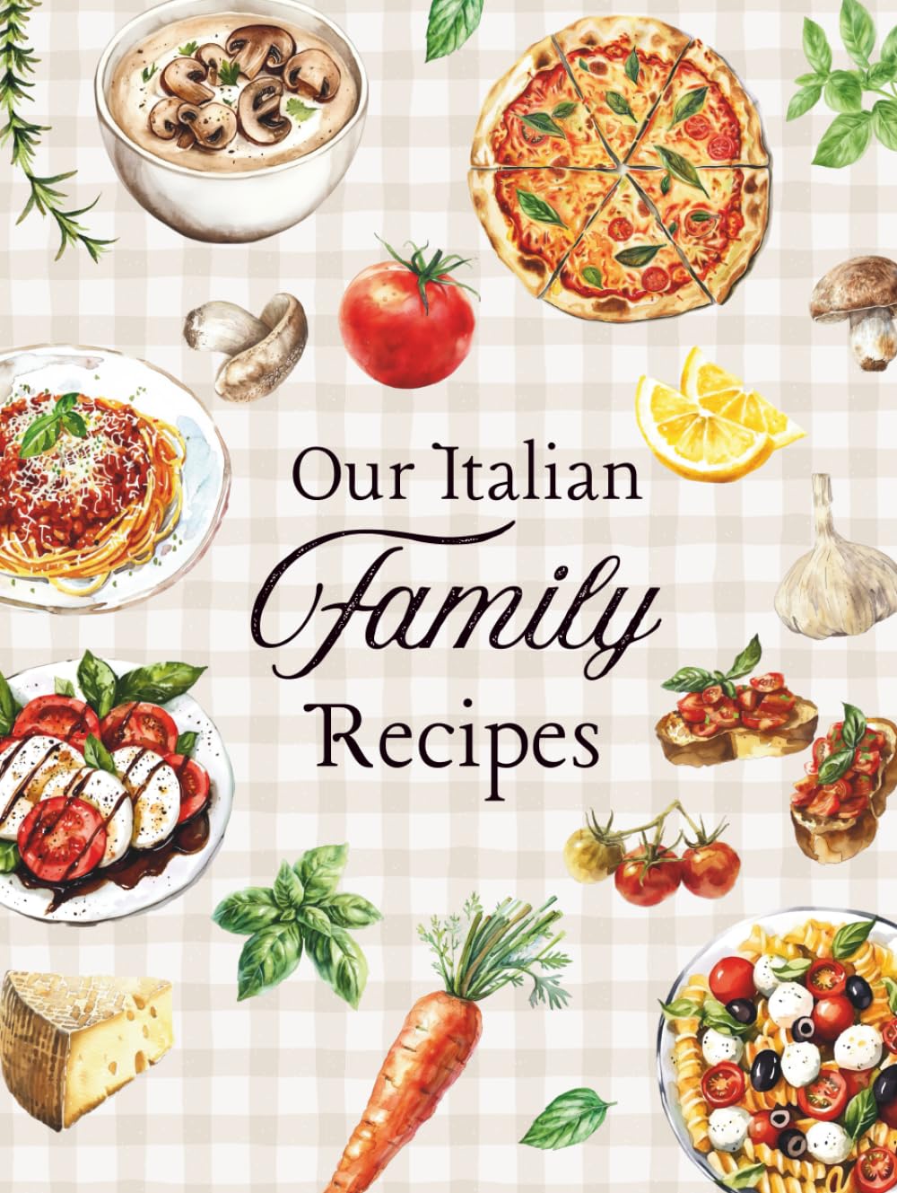 Our Italian Family Recipes